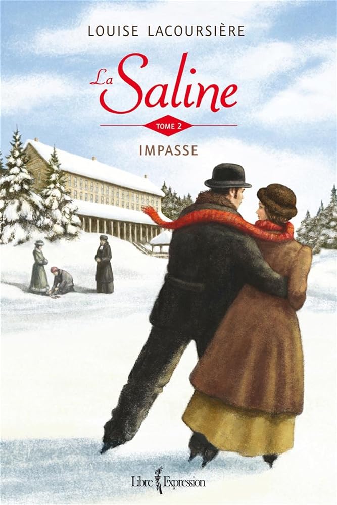 La Saline, tome 2 : Impasse livre Louise Lacoursière