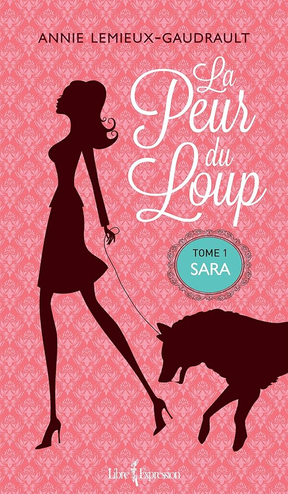 La peur du loup, tomes 1 à 3 : Sara ; Élise ; Marie livres Annie Lemieux-Gaudrault