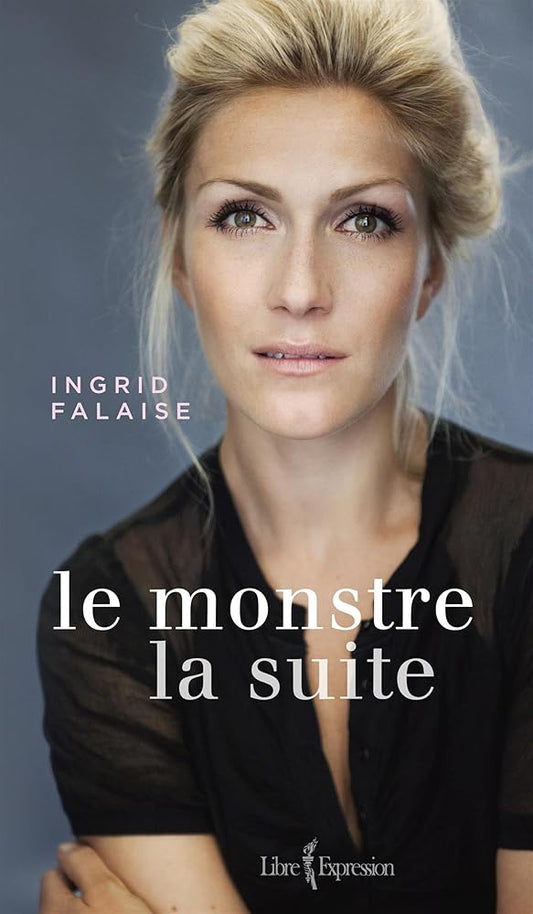 Le monstre, la suite par Ingrid Falaise