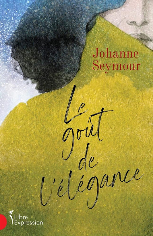 Le goût de l'élégance par Johanne Seymour