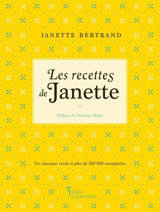 Les recettes de Janette (Janette Bertrand)