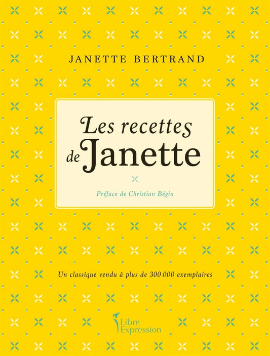 Les recettes de Janette (Janette Bertrand)