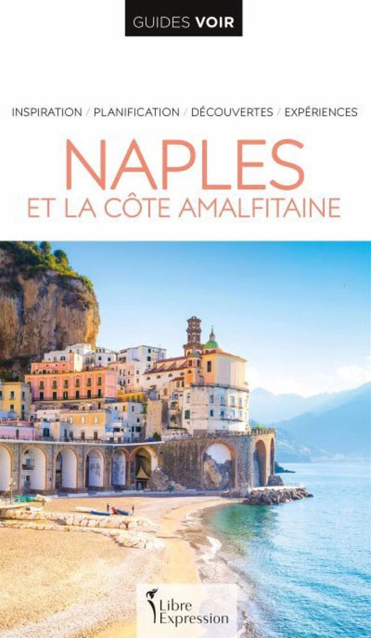 Guides Voir : Naples et la côte amalfitaine