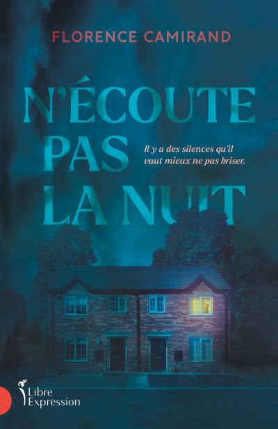 N'écoute pas la nuit par Florence Camirand