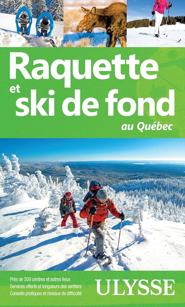 Raquette et ski de fond au Québec par Yves Séguin