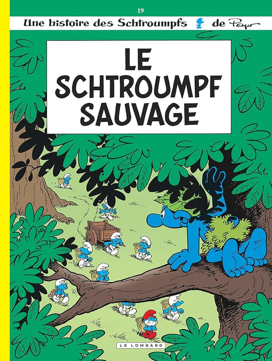 Le Schtroumpf sauvage, tome 19 Peyo