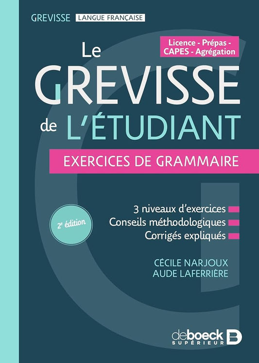 Le Grevisse de l'étudiant : exercices de grammaire : licence, prépas, Capes, agrégation par Cécile Narjoux, Aude Laferrière