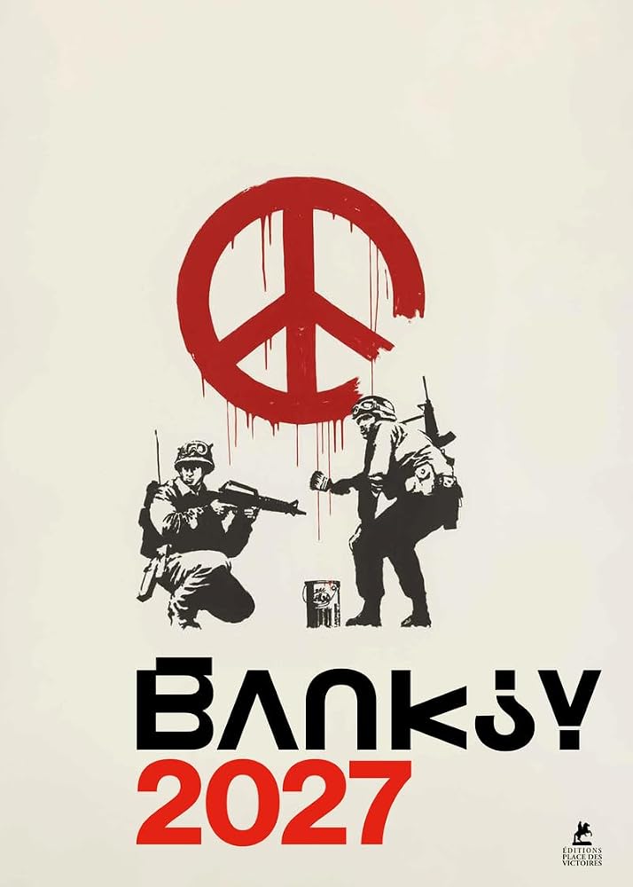 Calendrier 2027 Banksy par Place des Victoires
