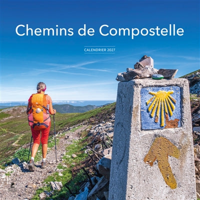 Calendrier 2027 chemins de Compostelle par Chevillard, Anne-Clotilde