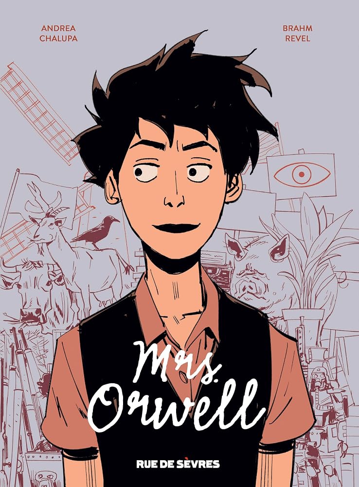 Mrs Orwell par Andrea Chalupa, Brahm Revel, Alice Delarbre