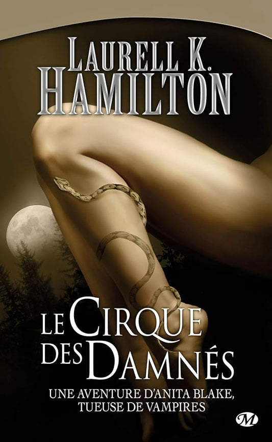 Anita Blake, Tome 3: Le Cirque des damnés Laurell K. Hamilton