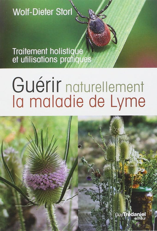 Guérir naturellement la maladie de Lyme livre Wolf-Dieter Storl