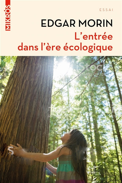 L'entrée dans l'ère écologique par Edgar Morin