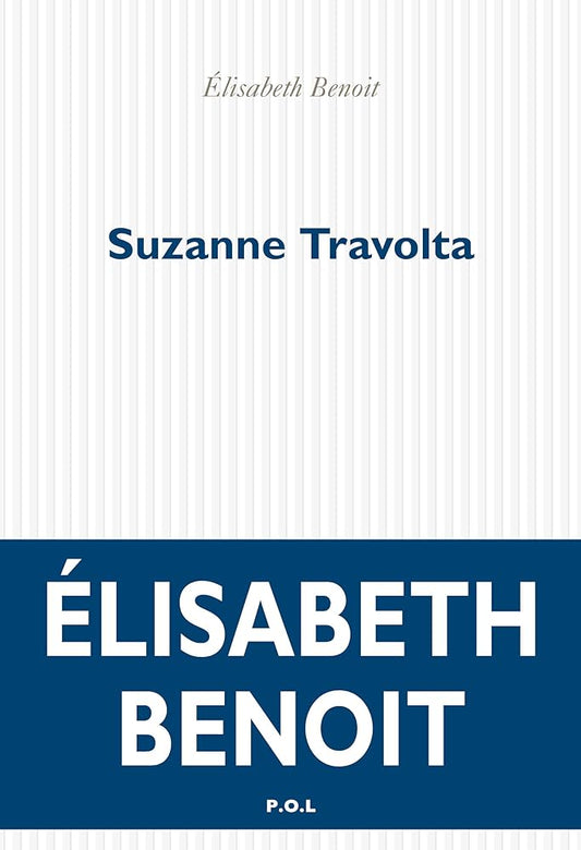 Suzanne Travolta livre Élisabeth Benoit