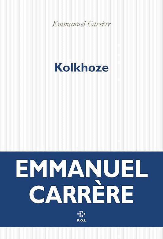 Kolkhoze  par Emmanuel Carrère