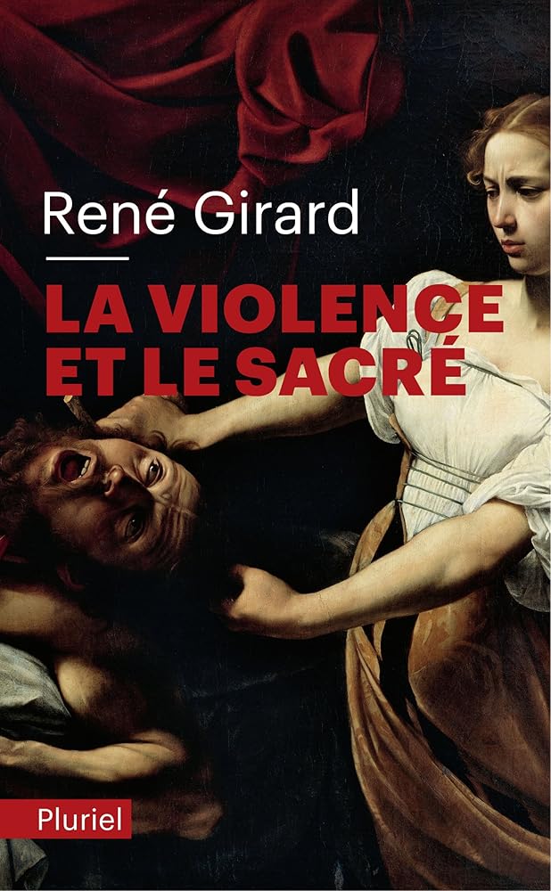 La violence et le sacré par René Girard