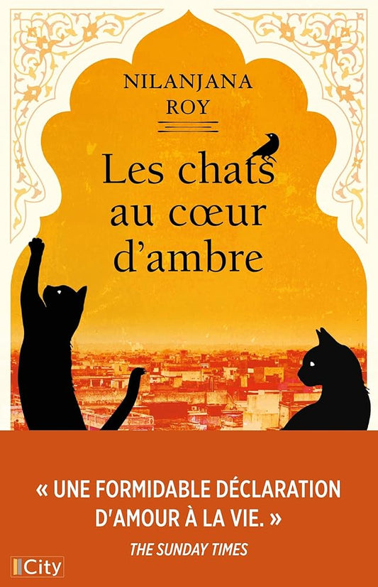 Les chats au coeur d'ambre par Nilanjana S. Roy