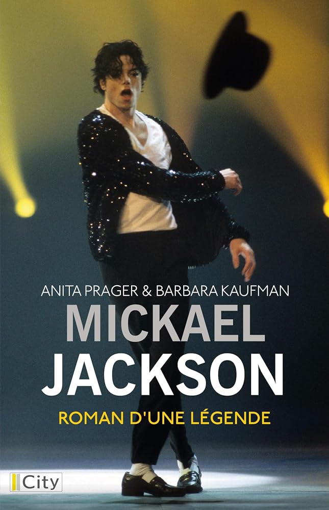 Michael Jackson : roman d'une légende par Anita Prager, Barbara Kaufman