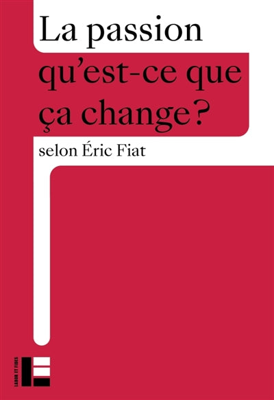 La passion par Eric Fiat