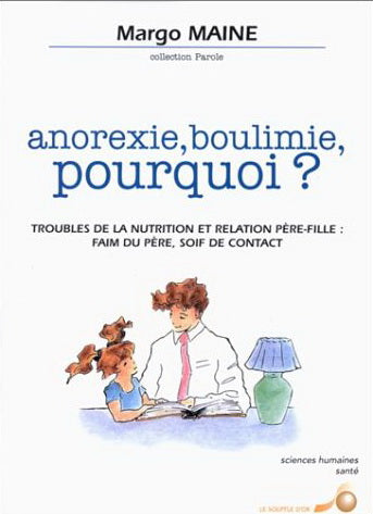 Anorexie, boulimie, pourquoi ? livre Margo Maine