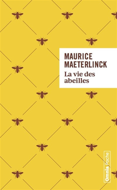 La vie des abeilles par Maurice Maeterlinck