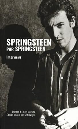 Springsteen par Springsteen - Interviews, discours et rencontres par Bruce Springsteen