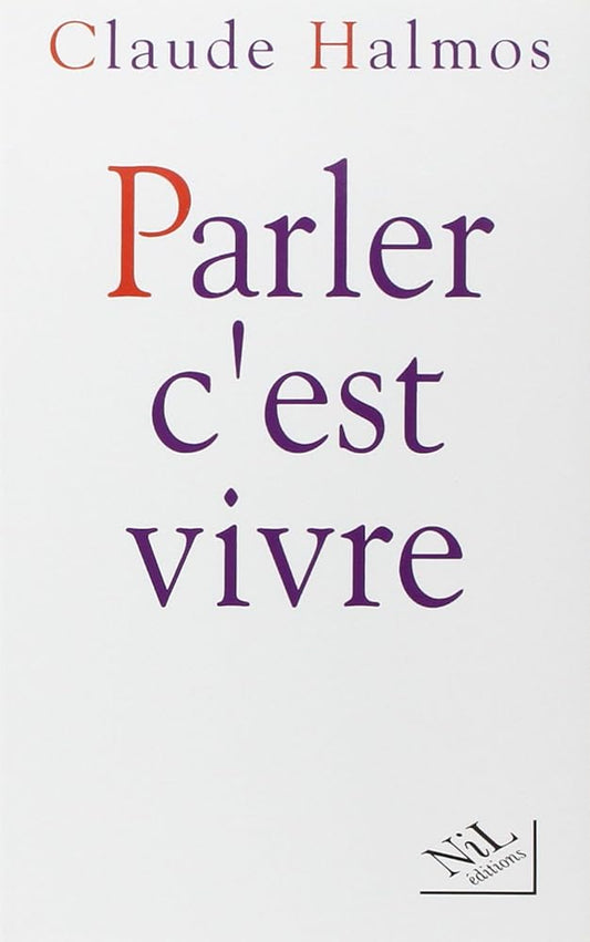 Parler c'est vivre livre Claude Halmos