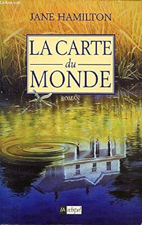 La carte du monde livre Jane Hamilton