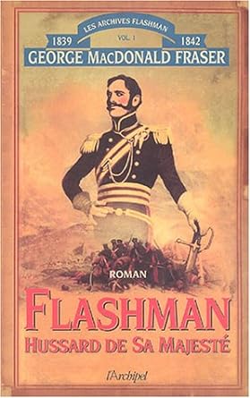 Flashman, tomes 1 et 2 livre George MacDonald Fraser