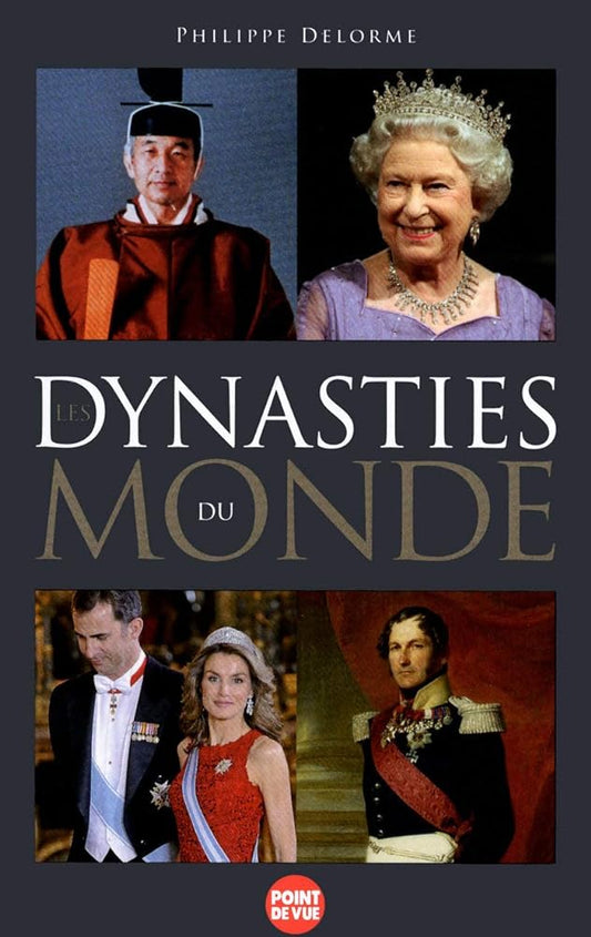 Les dynasties du monde Philippe Delorme