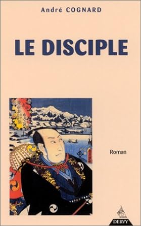 Le disciple livre André Cognard