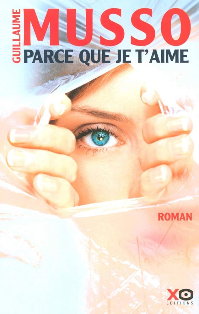 Parce que je t'aime livre Guillaume Musso