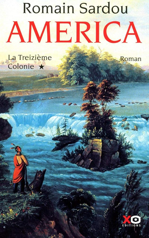 America, tome 1 : La treizième colonie livre Romain Sardou