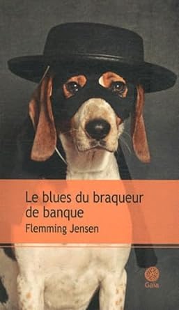 Le blues du braqueur de banque livre Flemming Jensen