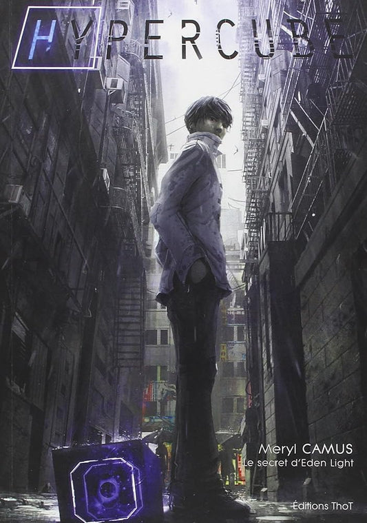 Hypercube, tome 1 : Le secret d'Eden Light Meryl Camus