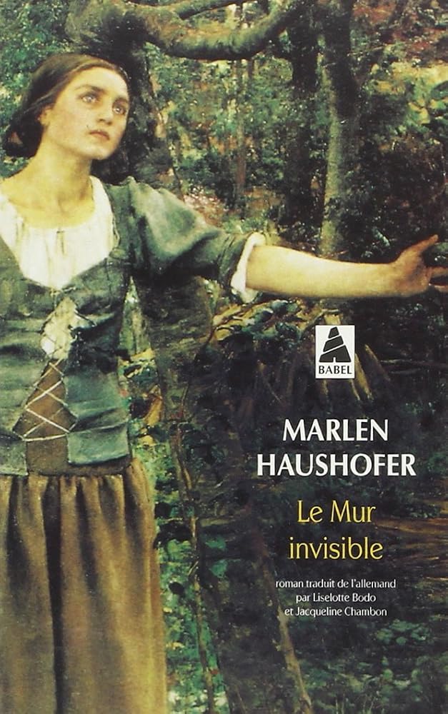 Le mur invisible par Marlen Haushofer