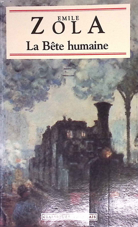 La bête humaine par Émile Zola