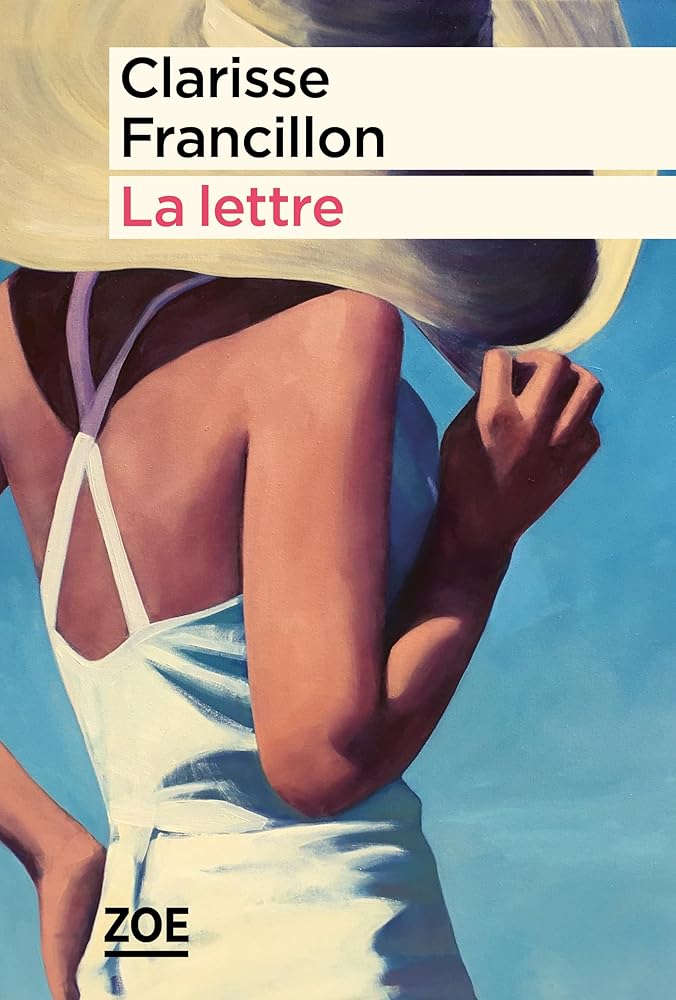 La lettre par Clarisse Francillon