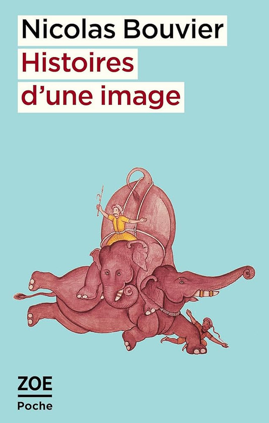 Histoires d'une image par Nicolas Bouvier