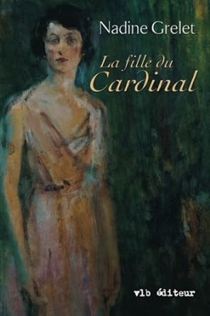 La fille du cardinal, tome 1 livre Nadine Grelet