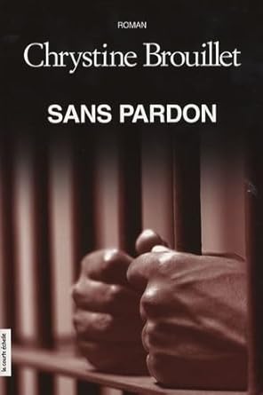 Sans pardon Chrystine Brouillet