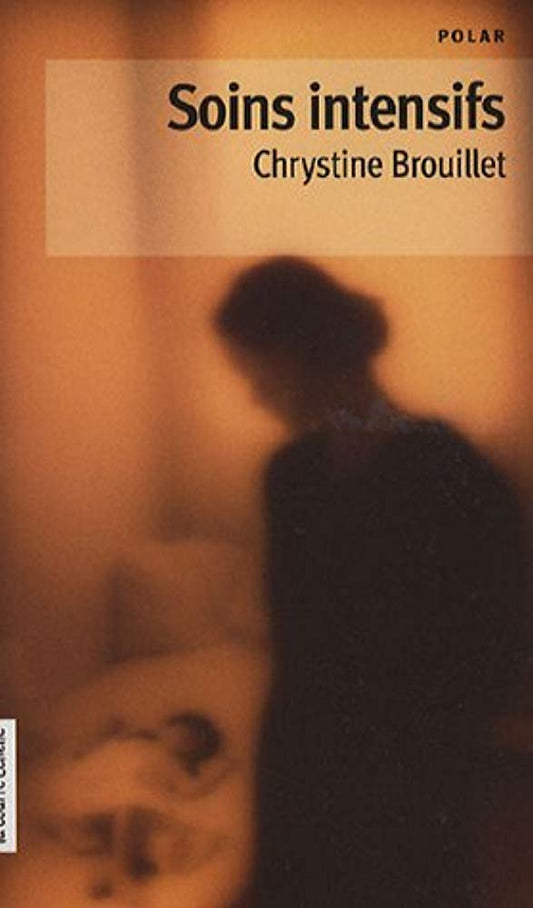 Soins intensifs Chrystine Brouillet