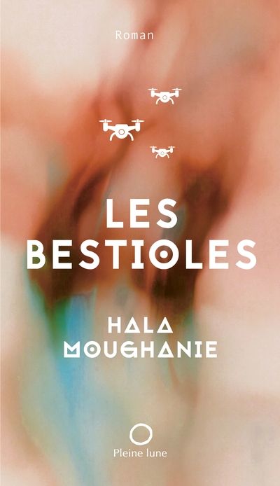 Les bestioles par Hala Moughanie