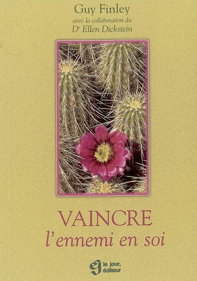 Vaincre l'ennemi en soi par Guy Finley