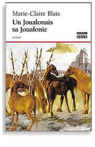 Un joualonais sa joualonie par Marie-Claire Blais