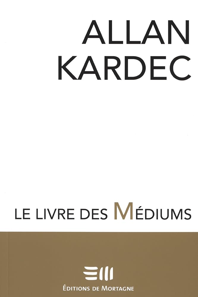 Le livre des Médiums livre Allan Kardec