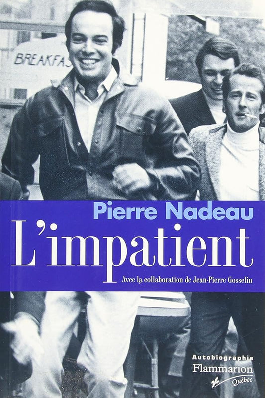 L'impatient par Pierre Nadeau