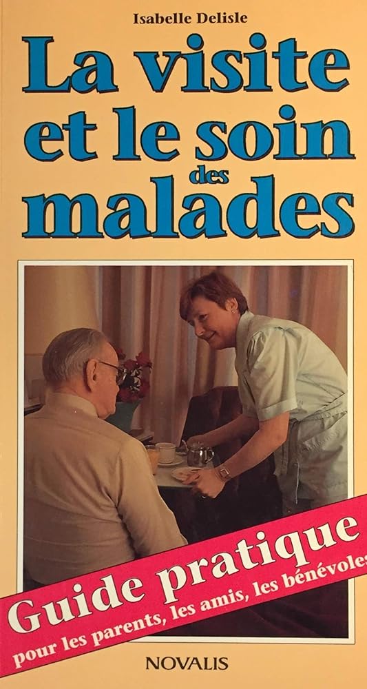 La visite et le soin des malades  livre 