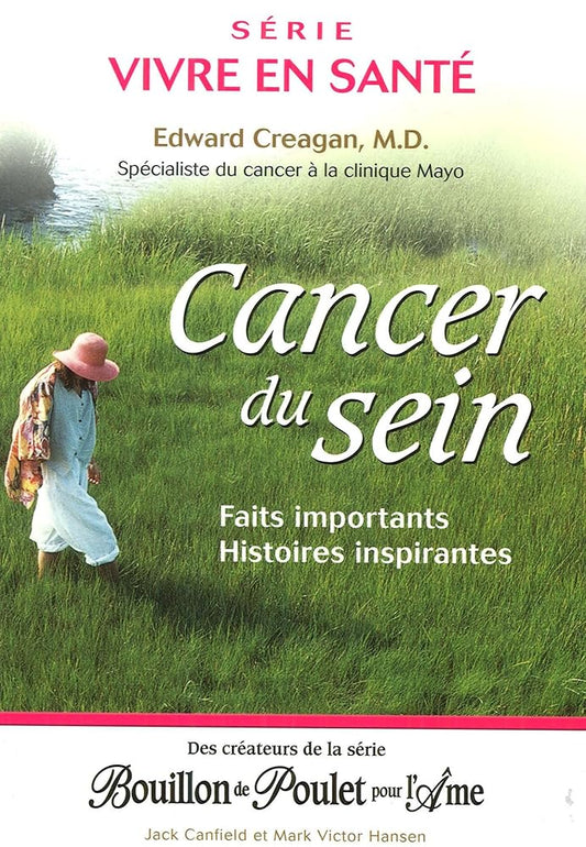 Cancer du sein : Faits importants · Histoires inspirantes livre Edward Creagan