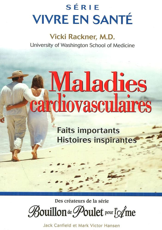 Maladies cardiovasculaires : Faits importants - Histoires inspirantes livre